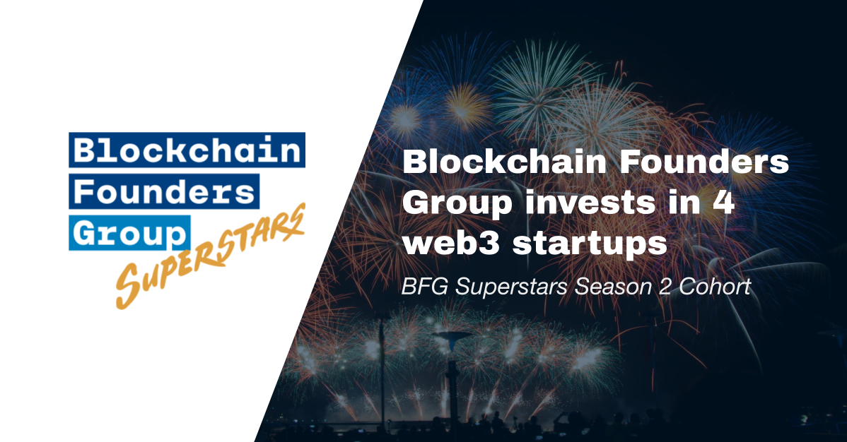 Blockchain Founders Group invests in 4 web3 startups to disrupt the payment, DeFi, identity, and ESG data space!